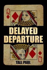 Delayed Departure -  Tall Paul