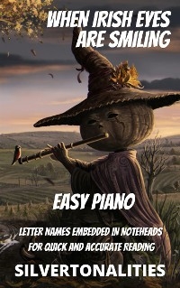 When Irish Eyes Are Smiling for Easy Piano -  Silvertonalities