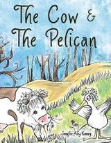 Cow & the Pelican -  Jennifer Aley Kenney