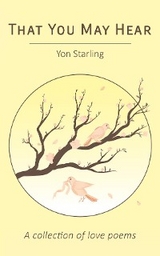 That You May Hear -  Yon Starling