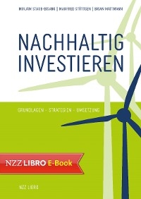 Nachhaltig investieren - Mirjam Staub-Bisang, Manfred Stüttgen, Brian Mattmann
