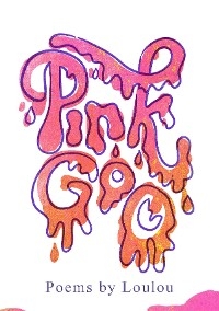 Pink Goo -  Eloise Armary