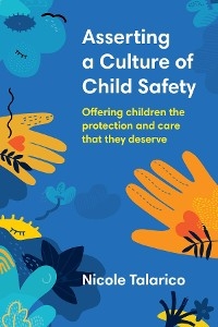 Asserting a Culture of Child Safety -  Nicole Talarico