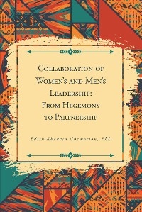 Collaboration of Women's and Men's Leadership -  Edith Khakasa Chemorion