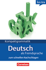 Lextra - Deutsch als Fremdsprache - Kompaktgrammatik - A1-B1 - Hermann Funk, Lutz Rohrmann, Michael Koenig