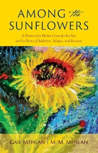 Among the Sunflowers - Gail Mehlan, M. M. Mehlan