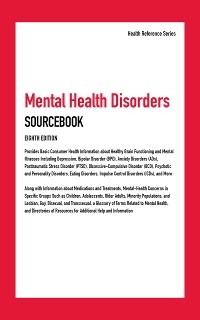 Mental Health Disorders Sourcebook, 8th Ed.