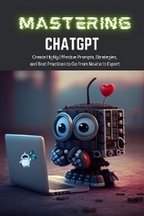 Mastering ChatGPT - Tj Books