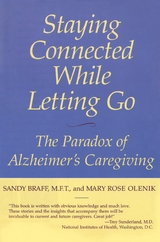 Staying Connected While Letting Go -  Sandy Braff,  Mary Rose Olenik