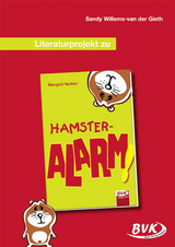 Literaturprojekt zu HAMSTER-ALARM - Sandy Willems-van der Gieth