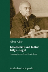Gesellschaft und Kultur (1897–1937) - Alfred Adler