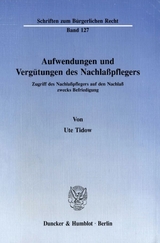 Aufwendungen und Vergütungen des Nachlaßpflegers. - Ute Tidow