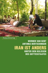 Iran ist anders - Antonia Bertschinger, Werner van Gent