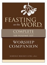 Feasting on the Word Worship Companion Complete Six-Volume Set - Kim Long