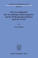 Die Anwendbarkeit der Verwaltungsverfahrensgesetze auf das Widerspruchsverfahren nach der VwGO. - Erwin Allesch