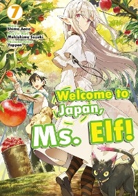 Welcome to Japan, Ms. Elf! (Manga) Vol 7 - Makishima Suzuki