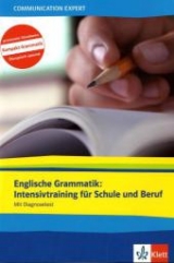 Englische Grammatik: Intensivtraining für Schule und Beruf