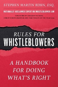 Rules for Whistleblowers -  Stephen M. Kohn