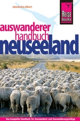 Reise Know-How Neuseeland Auswanderer-Handbuch - Alexandra Albert