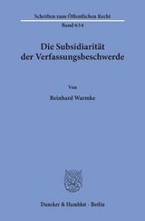 Die Subsidiarität der Verfassungsbeschwerde. - Reinhard Warmke