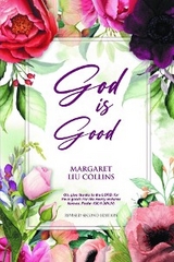 God is Good : Revised Second Edition -  Margaret Liu Collins