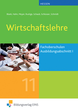 Wirtschaftslehre / Wirtschaftslehre für die Fachoberschulen in Hessen - Andreas Blank, Hans Hahn, Helge Meyer, Barbara Rustige, Ingo Schaub, Doris Schlosser, Christian Schmidt