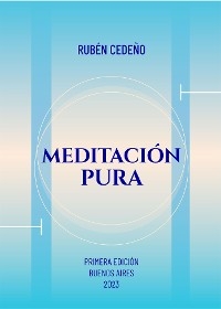 Meditación Pura - Rubén Cedeño