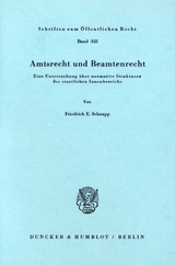 Amtsrecht und Beamtenrecht. - Friedrich E. Schnapp