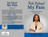 Faith Defeated My Pain -  Jasmine Pettross