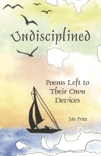 Undisciplined -  Jan Price