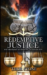 Redemptive Justice -  Thor Stone