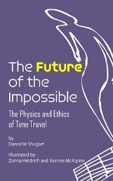 Future of the Impossible -  Dannelle Shugart