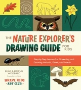 Nature Explorer's Drawing Guide for Kids -  Brad Woodard,  Krystal Woodard