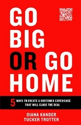 Go Big or Go Home -  Diana Kander,  Tucker Trotter