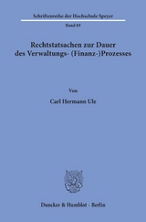 Rechtstatsachen zur Dauer des Verwaltungs- (Finanz-)Prozesses. - Carl Hermann Ule