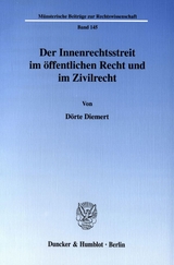 Der Innenrechtsstreit im öffentlichen Recht und im Zivilrecht. - Dörte Diemert