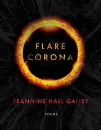 Flare, Corona -  Jeannine Hall Gailey