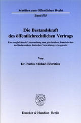 Die Bestandskraft des öffentlichrechtlichen Vertrags. - Pavlos-Michael Efstratiou