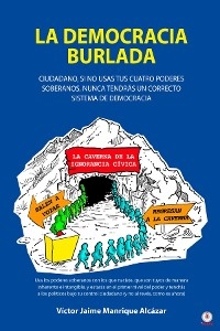 La democracia burlada -  Victor Jaime Manrique Alcazar