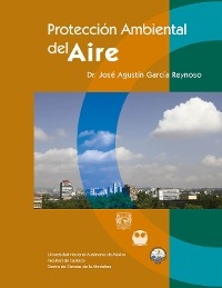 Protección Ambiental del aire - José Agustín García Reynoso