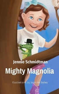 Mighty Magnolia - Jennie Schmidtman