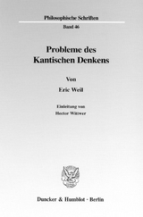 Probleme des Kantischen Denkens. - Eric Weil