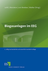Biogasanlagen im EEG - Loibl, Dr. Helmut; Maslaton, Martin; Bredow, Hartwig; Walter, René