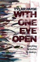 With One Eye Open -  Tylar Paige