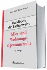 Handbuch des Fachanwalts Miet- und Wohnungseigentumsrecht - Harz, Annegret; Kääb, Ortheinz; Riecke, Olaf; Schmid, Michael J