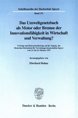 Das Umweltgesetzbuch als Motor oder Bremse der Innovationsfähigkeit in Wirtschaft und Verwaltung? - 