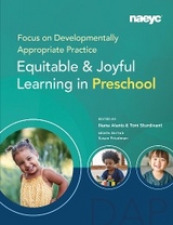 Focus on Developmentally Appropriate Practice - 