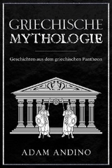 Griechische Mythologie -  Adam Andino