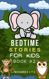 Bedtime stories For Kids - Mohammed Ayya