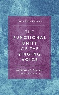 Functional Unity of the Singing Voice -  Barbara M. Doscher